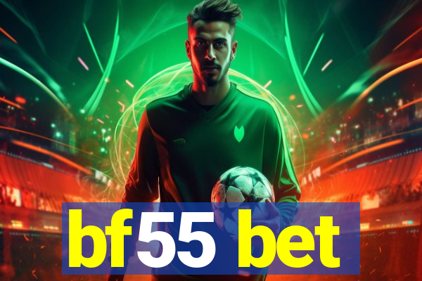 bf55 bet